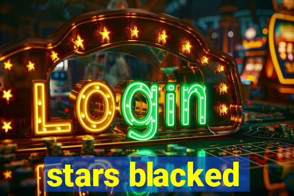 stars blacked